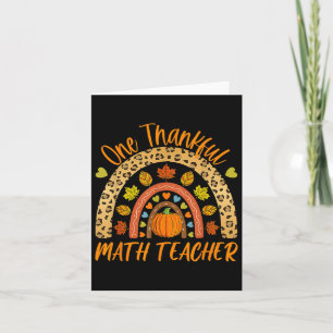 One Thankful Math Teacher Fun Thanksgiving Autumn  Card