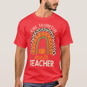 One Thankful Math Teacher Thanksgiving Leopard Rai T-Shirt