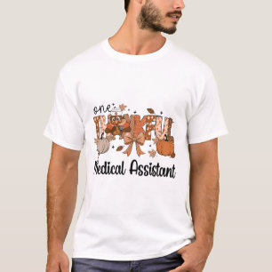 One Thankful Medical Istant Shirt Turkey Thanksgiv