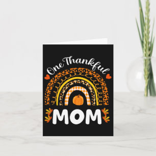 One Thankful Mom Thanksgiving Rainbow Fall Leopard Card