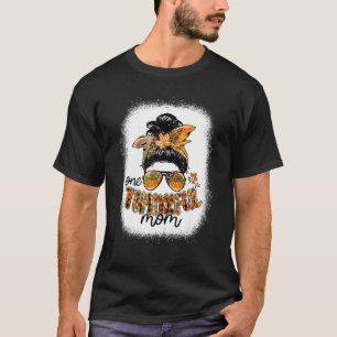 One Thankful Mum Messy Bun Fall Thanksgiving T-Shirt