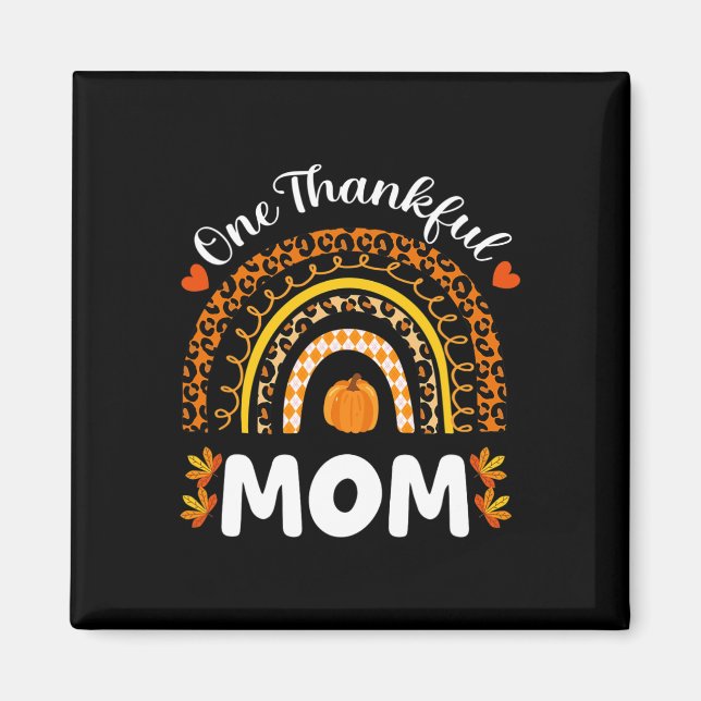 One Thankful Mum Thanksgiving Rainbow Fall Leopard Magnet (Front)