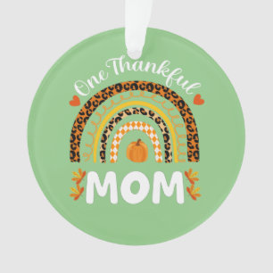 One Thankful Mum Thanksgiving Rainbow Fall Leopard Ornament