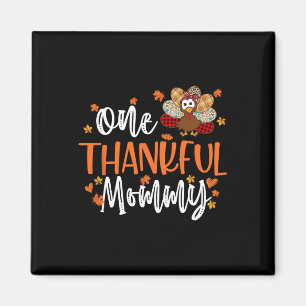 One Thankful Mummy Thanksgiving Family Matching Tu Magnet