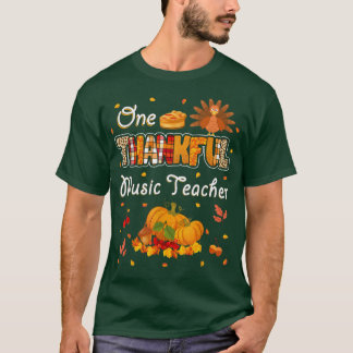 One Thankful Music Teacher Fall Leaves Autumn Than T-Shirt