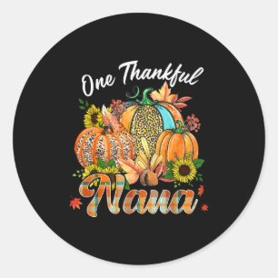 One Thankful Nana Pumpkin Fall Autumn Thanksgiving Classic Round Sticker