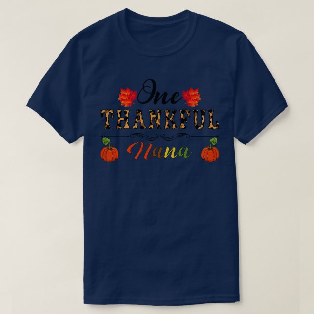 One Thankful Nana Pumpkin Leopard Fall Autumn Than T-Shirt (Design Front)