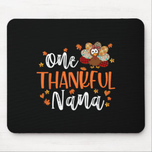 One Thankful Nana Thanksgiving Family Matching Tur Mouse Pad