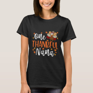 One Thankful Nana Thanksgiving Family Matching Tur T-Shirt