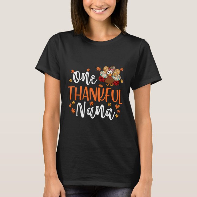 One Thankful Nana Thanksgiving Family Matching Tur T-Shirt (Front)