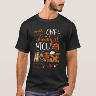 One Thankful NICU Nurse Thanksgiving Day Nurse Tur T-Shirt