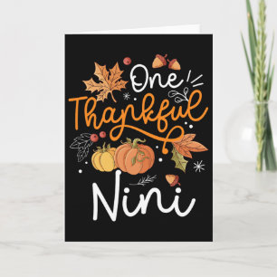 One Thankful Nini Happy Thaksgiving Day Pumpkin Fa Card
