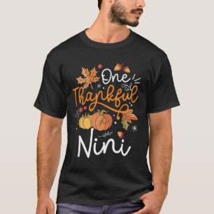 One Thankful Nini Happy Thaksgiving Day Pumpkin Fa T-Shirt