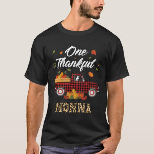 One Thankful Nonna Truck Thanksgiving Day Family M T-Shirt