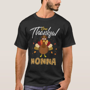 One Thankful Nonna Turkey Leopart Thankgivings T-Shirt