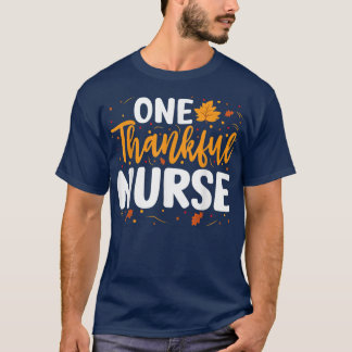 One Thankful Nurse Matching Family Fall Thanksgivi T-Shirt