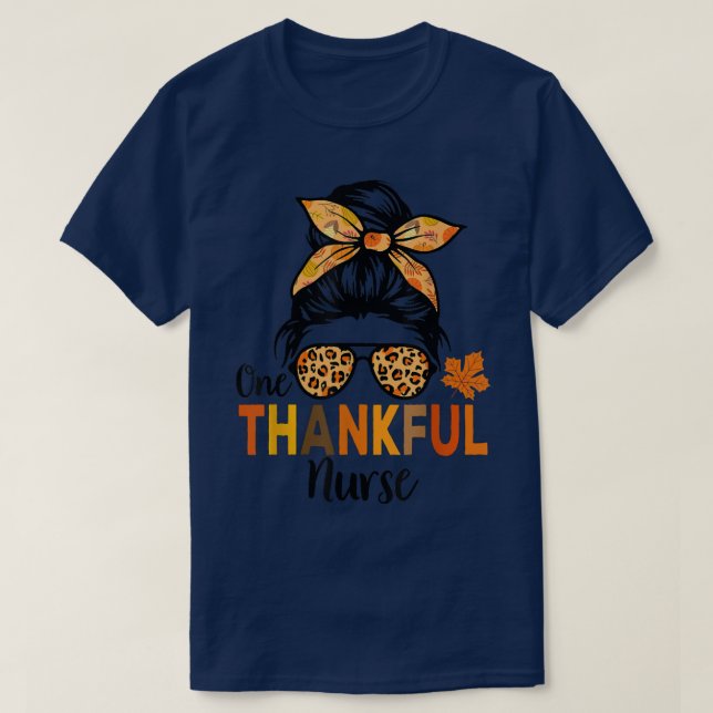 One Thankful Nurse Thanksgiving Women Messy Bun Le T-Shirt (Design Front)