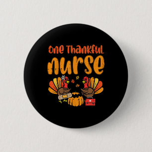 One Thankful Nurse Turkey Thanksgiving Fall Scrub  6 Cm Round Badge