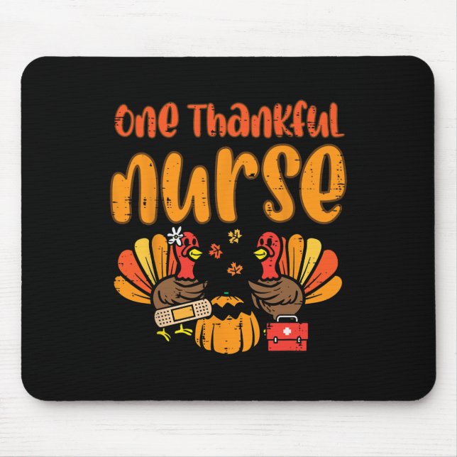 One Thankful Nurse Turkey Thanksgiving Fall Scrub  Mouse Pad (Front)
