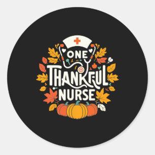 One Thankful Nurse Turkey Thanksgiving Scrub Top F Classic Round Sticker