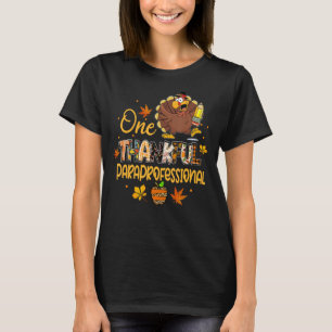 One Thankful Paraprofessional Turkey Pilgrim Thank T-Shirt
