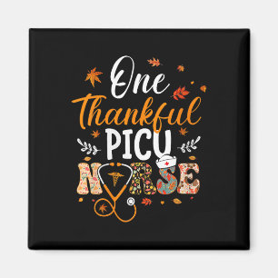 One Thankful Picu Nurse Funny Thanksgiving Day Nur Magnet