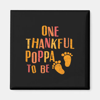 One Thankful Poppa To Be Pregnancy Announcement Th Magnet