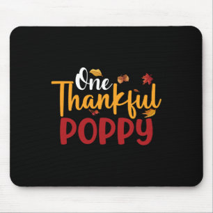 One Thankful Poppy Funny Thanksgiving Fall Autumn  Mouse Pad