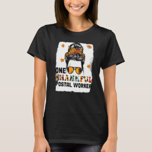 One Thankful Postal Worker Messy Bun Fall Thanksgi T-Shirt