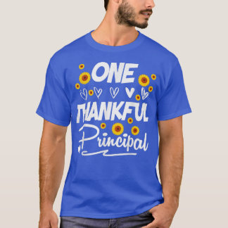 One Thankful Principal School Principals Thanksgiv T-Shirt