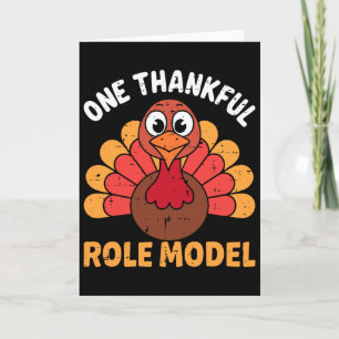 One Thankful Role Model Turkey Funny Thanksgiving  Card