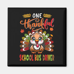 One Thankful School Bus Driver Thanksgiving Job Te Magnet