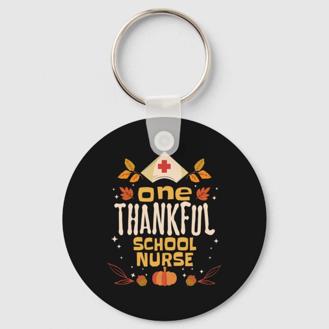 One Thankful School Nurse Fall Thanksgiving Nursin Key Ring (Front)