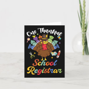 One Thankful School Registrar Turkey Happy Thanksg Card