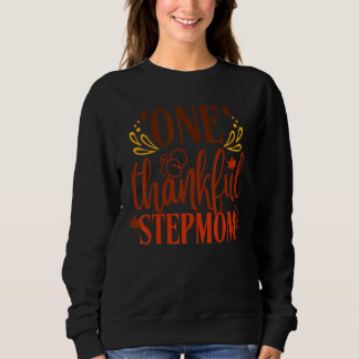 One Thankful Stepmom Thanksgiving Day 2022 Family  Sweatshirt