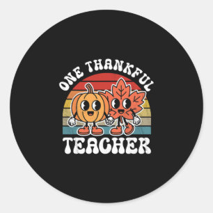 One Thankful Teacher Funny Autumn Thanksgiving Classic Round Sticker