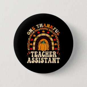 One Thankful Teacher Istant - Thanksgiving Teachin 6 Cm Round Badge