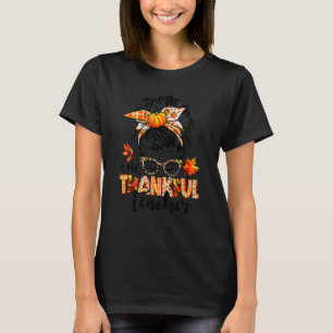 One Thankful Teacher Messy Bun Fall Autumn Thanksg T-Shirt
