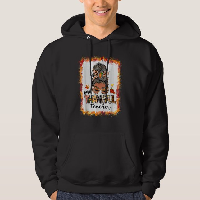 One Thankful Teacher Messy Bun Fall  Thanksgiving Hoodie (Front)