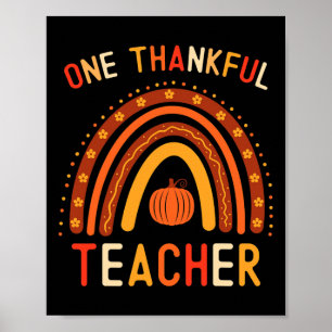 One Thankful Teacher Thanksgiving Rainbow Fall Tea Poster