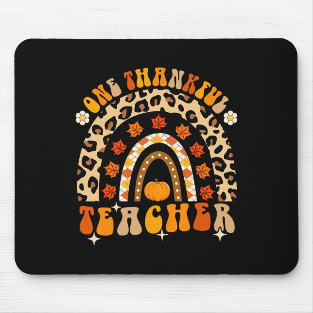 One Thankful Teacher Thanksgiving Rainbow Leopard  Mouse Pad (Front)