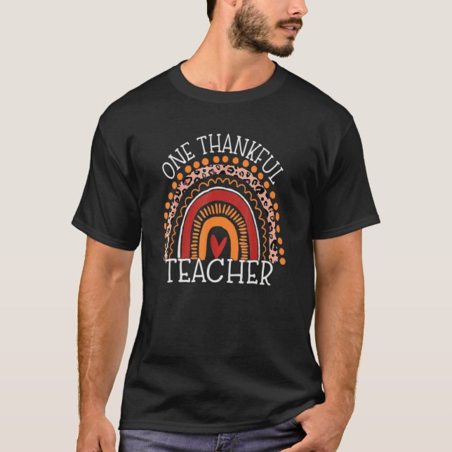 One Thankful Teacher Thanksgiving Rainbow Leopard  T-Shirt (Front)