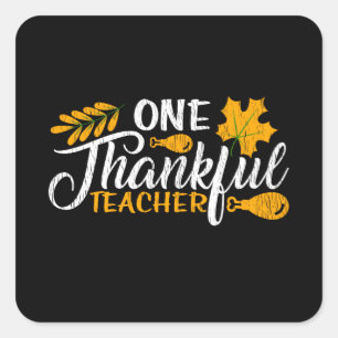 One Thankful Teacher Thanksgiving School Teacher Square Sticker