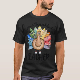 One Thankful Teacher Thanksgiving Turkey, Cute Cra T-Shirt