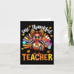 One Thankful Teacher Thanksgiving Turkey Cute Cray Card