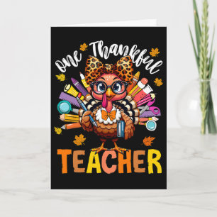 One Thankful Teacher Thanksgiving Turkey Cute Cray Card