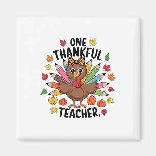 One Thankful Teacher Thanksgiving Turkey Cute Pump Magnet