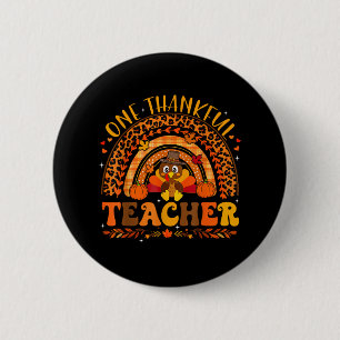 One Thankful Teacher Thanksgiving Turkey Rainbow L 6 Cm Round Badge