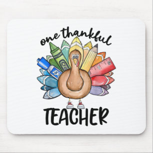 One Thankful Teacher Turkey Pencil Thanksgiving Te Mouse Pad