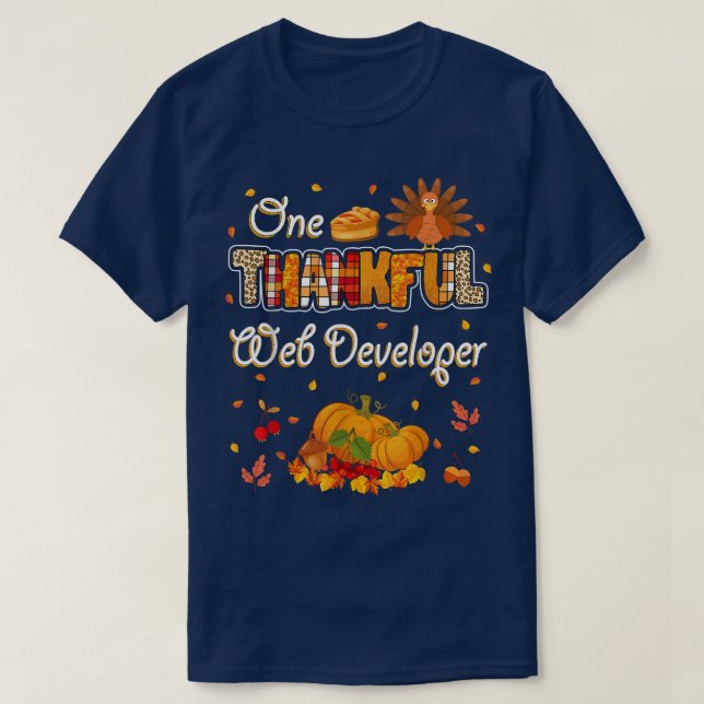 One Thankful Web Developer Fall Autumn Thanksgivin T-Shirt (Design Front)